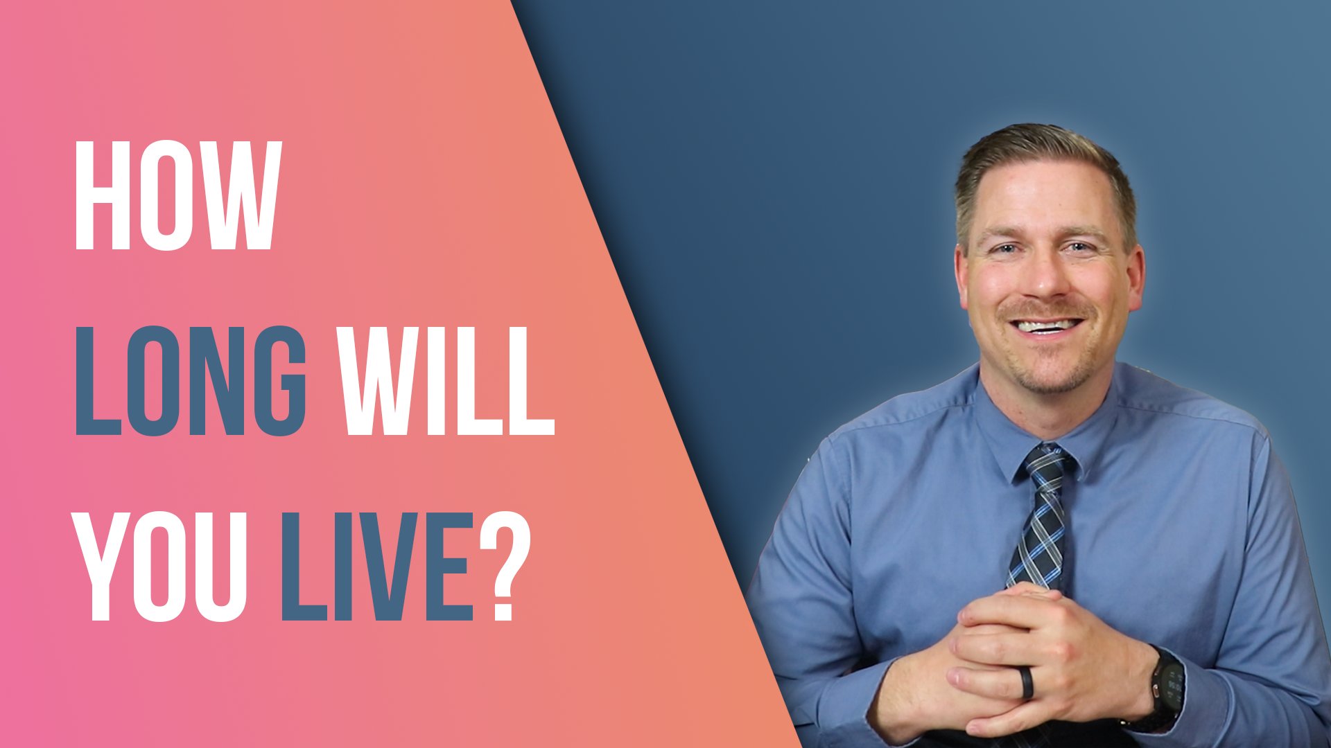How Long Will You Live Thumbnail.png How Long Will You Live Thumbnail.png